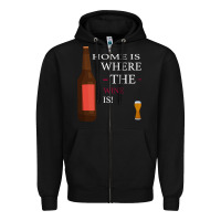 Black HOME IS WHERE THE WINE IS Zipper Hoodie - Bettercallsaul