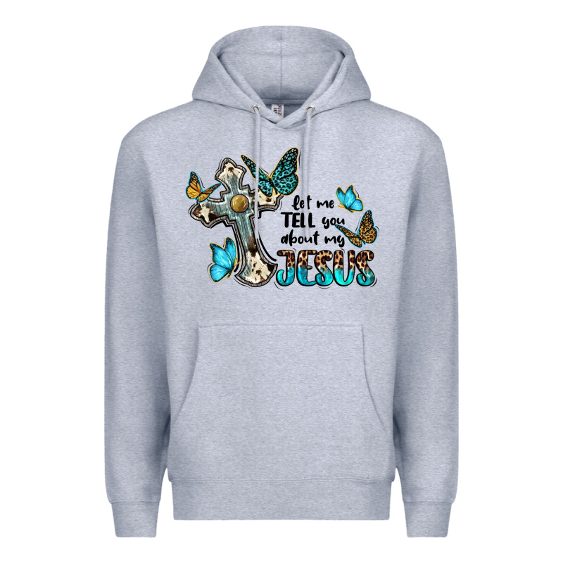 Let Me Tell You About My Jesus Premium Hoodie by BarkalooDesign | Teevron