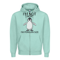 Seafoam I'm Not Short I'm Penguin Size Zipper Hoodie - Bettercallsaul