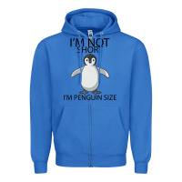 True Royal I'm Not Short I'm Penguin Size Zipper Hoodie - Bettercallsaul