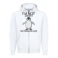 White I'm Not Short I'm Penguin Size Zipper Hoodie - Bettercallsaul