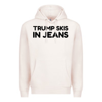 Pale Pink trump skis in jeans Premium Hoodie - artisFamous