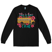 Black this is how i roll school bus Long Sleeve Tee - Artiststas