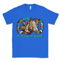 True Royal with god all things are possible with horse bbs Classic Tee - BundleAndBundleShop