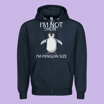 I'm Not Short I'm Penguin Size Zipper Hoodie Designed By Bettercallsaul
