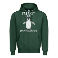 Sports Green I'm Not Short I'm Penguin Size Zipper Hoodie - Bettercallsaul
