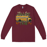 Burgundy this is how i roll school bus camouflage Long Sleeve Tee - Artiststas