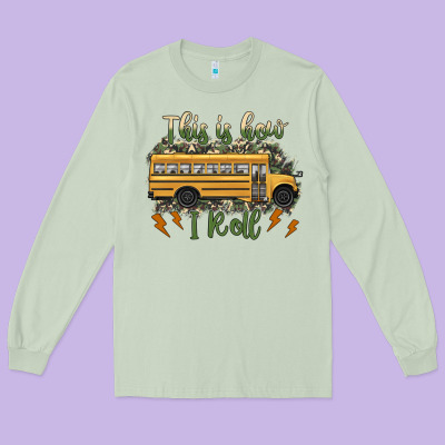 This Is How I Roll School Bus Camouflage Long Sleeve Tee Designed By Artiststas