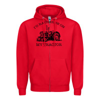 Red I D Rather Be On My Tractor Zipper Hoodie - Bettercallsaul