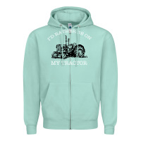 Seafoam I'D Rather Be On My Tractor Zipper Hoodie - Bettercallsaul