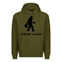 Army Green bigfoot sasquatch i drink alone Premium Hoodie - artisFamous