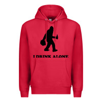 Cardinal bigfoot sasquatch i drink alone Premium Hoodie - artisFamous