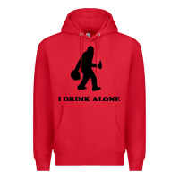 Red bigfoot sasquatch i drink alone Premium Hoodie - artisFamous