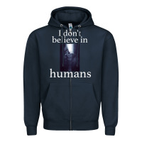 Navy I don't believe i̇n humans Zipper Hoodie - Bettercallsaul