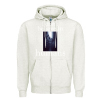 Oatmeal Heather I don't believe i̇n humans Zipper Hoodie - Bettercallsaul