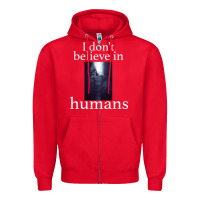 Red I don't believe i̇n humans Zipper Hoodie - Bettercallsaul