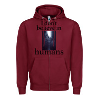 Burgundy I don't believe i̇n humans Zipper Hoodie - Bettercallsaul