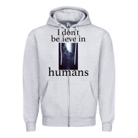 Heather Grey I don't believe i̇n humans Zipper Hoodie - Bettercallsaul