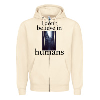 Sandshell I don't believe i̇n humans Zipper Hoodie - Bettercallsaul