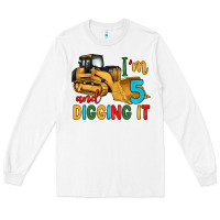 White i'm 5 and digging it Long Sleeve Tee - Artiststas