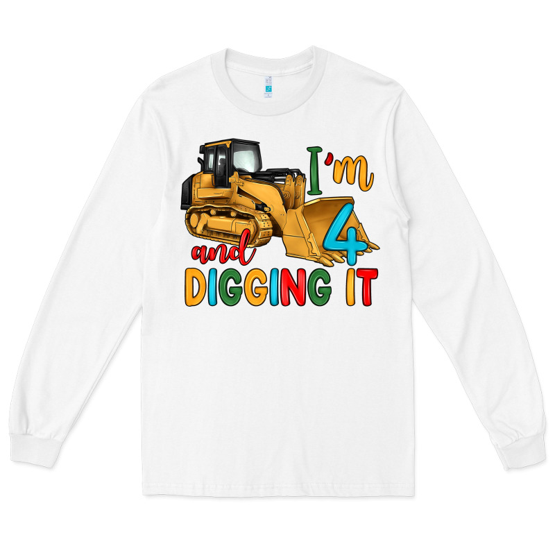 I'm 4 And Digging It Long Sleeve Tee by Artiststas | Teevron