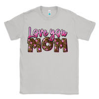 Moon Dust Love you mom Mother's Day Classic Tee - FaDigitalArtStudio