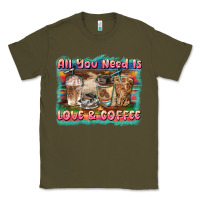 Army Green all you need is love & coffee Classic Tee - BarkalooDesign