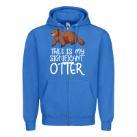 True Royal this is my significant otter Zipper Hoodie - Bettercallsaul