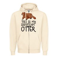 This Is My Significant Otter Zipper Hoodie | Teevron