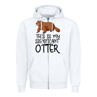 White this is my significant otter Zipper Hoodie - Bettercallsaul