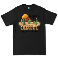 Black Something In The Orange Tells We Were Not Done Premium Tee - CowhideDigitalArt