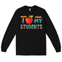 Black i love my students with pen and Long Sleeve Tee - Artiststas