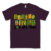 Plum shut up liver you are fine Classic Tee - FaDigitalArtStudio