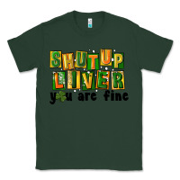 Sports Green shut up liver you are fine Classic Tee - FaDigitalArtStudio