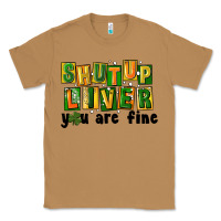 Toasted Coconut shut up liver you are fine Classic Tee - FaDigitalArtStudio