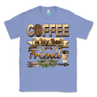 Colony Blue coffee is my best friend Classic Tee - BarkalooDesign