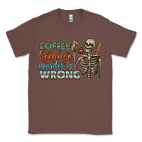 Chestnut coffee because murder is wrong bbs Classic Tee - BundleAndBundleShop