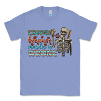 Colony Blue coffee because murder is wrong bbs Classic Tee - BundleAndBundleShop