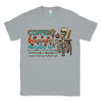 Heather Grey coffee because murder is wrong bbs Classic Tee - BundleAndBundleShop