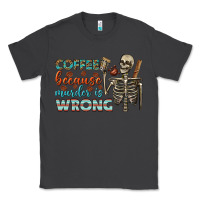 Smoke coffee because murder is wrong bbs Classic Tee - BundleAndBundleShop