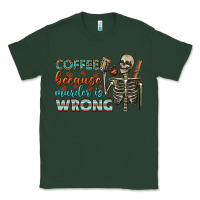 Sports Green coffee because murder is wrong bbs Classic Tee - BundleAndBundleShop