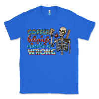 True Royal coffee because murder is wrong bbs Classic Tee - BundleAndBundleShop