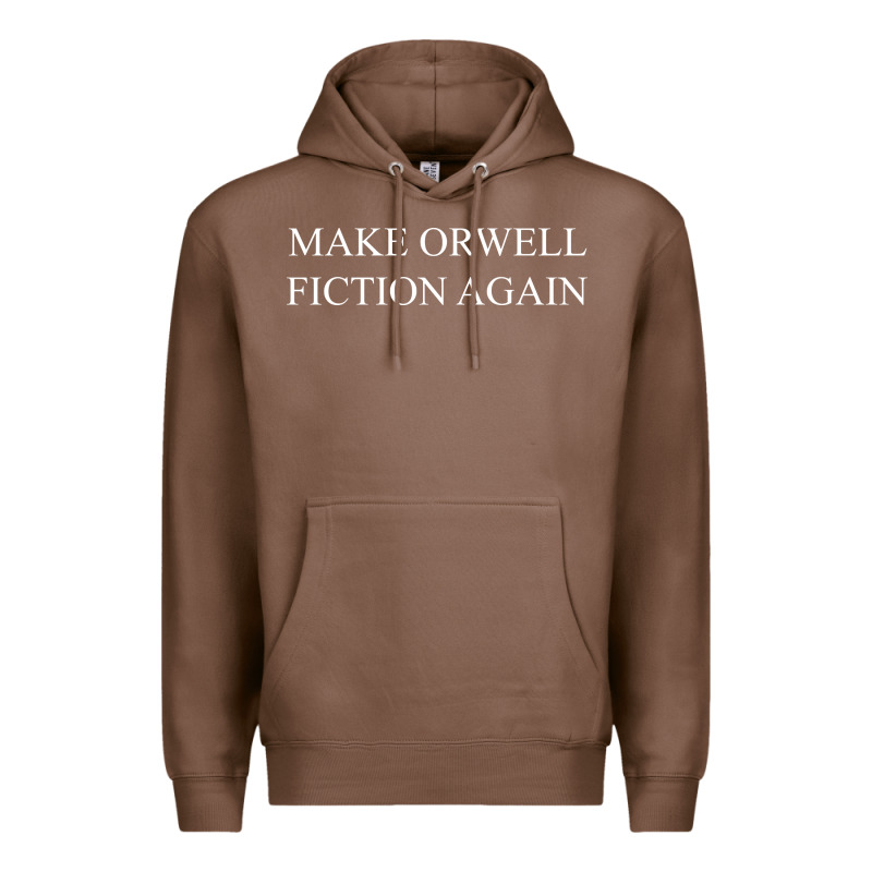 Make Orwell Fiction Premium Hoodie by artisFamous | Teevron