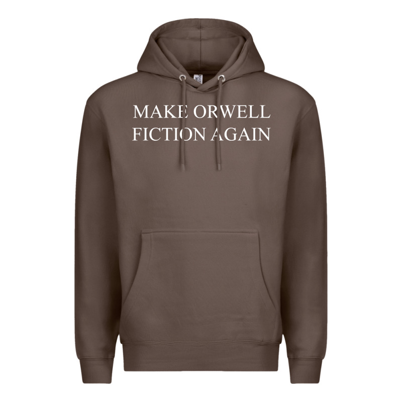 Make Orwell Fiction Premium Hoodie by artisFamous | Teevron