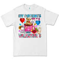 White My Patients is Valentines Premium Tee - CowhideDigitalArt