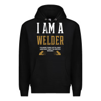 Black I Am A WELDER - WELDER Job Gift Funny Premium Hoodie - artisFamous