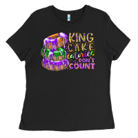 Black king cake calories dont count Ladies Tee - RacoonDesign