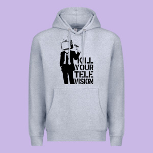 Kill Your Television Premium Hoodie Designed By Artisfamous