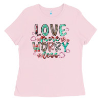 Bubblegum Pink love more worry less Ladies Tee - RacoonDesign