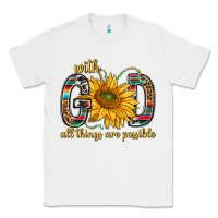 White with god all things are possible with sunflower bbs Classic Tee - BundleAndBundleShop